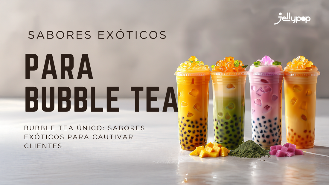 Sabores Exóticos para Innovar en tu Negocio de Bubble Tea